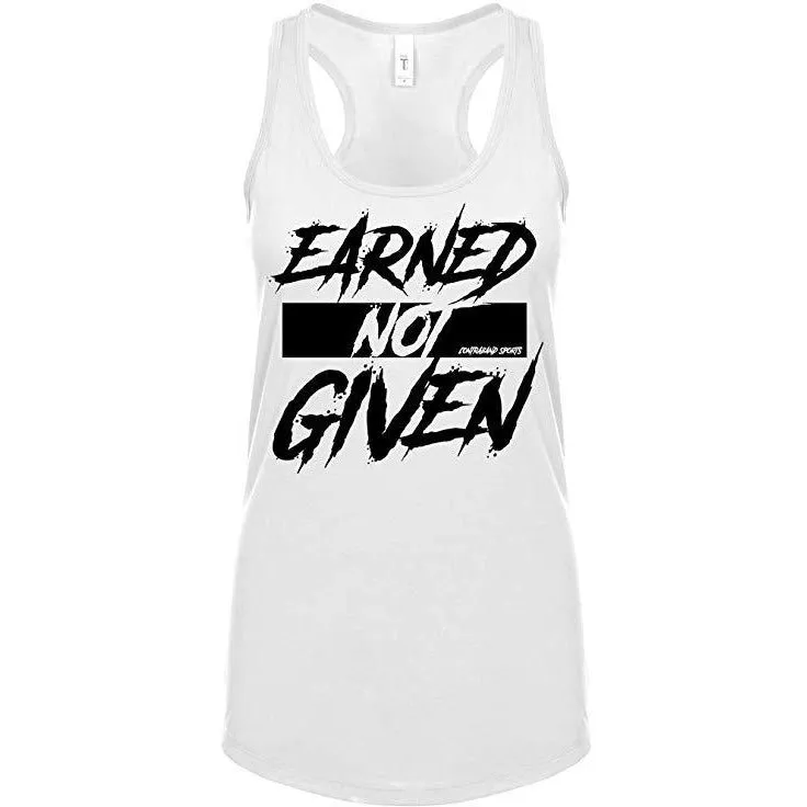 Contraband Sports 10199 Earned Not Given Womens Racerback Tank Top