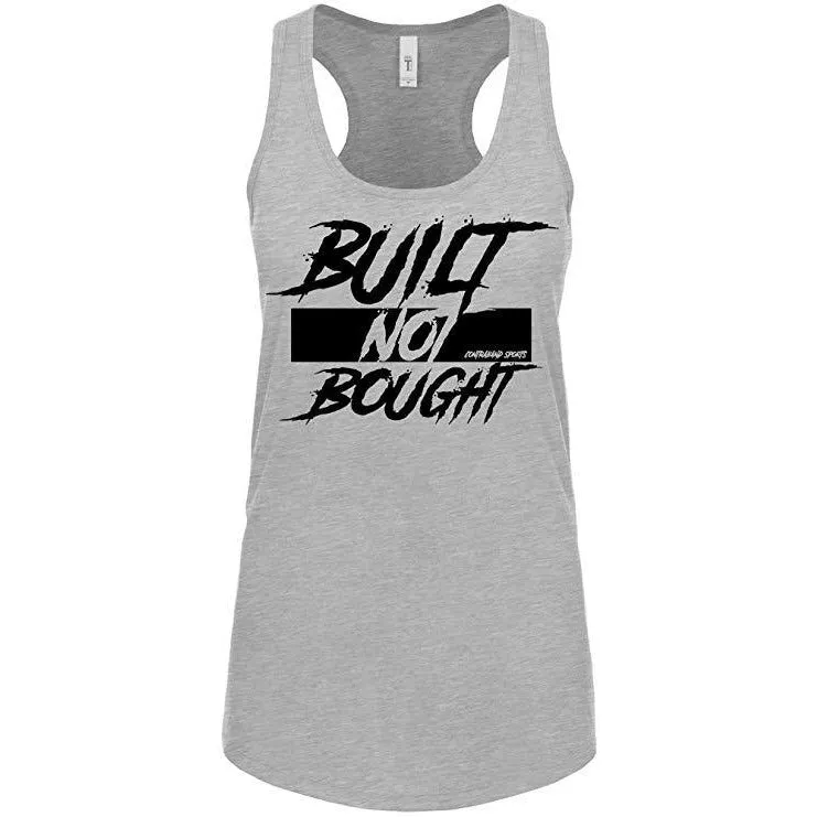 Contraband Sports 10219 Built Not Bought Womens Racerback Tank Top